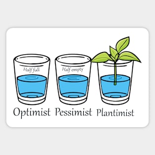 Optimist Pessimist Plantimist Plant Lover Funny Gardening Magnet